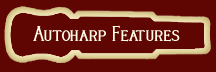 Autoharp Features Page